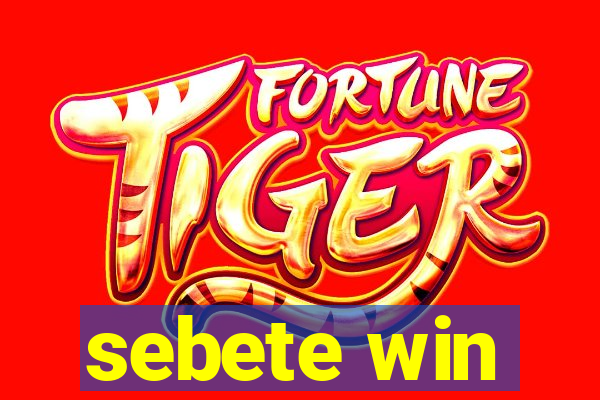 sebete win